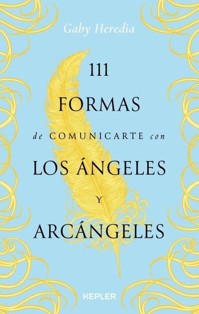 111 FORMAS DE COMUNICARTE CON LOS ANGELES Y ARCANGELES (DH)
