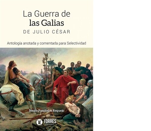 La guerra de las Galias de Julio Cesar (DH)