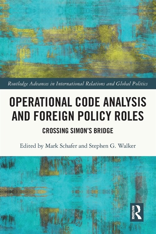 Operational Code Analysis and Foreign Policy Roles : Crossing Simon’s Bridge (Paperback)