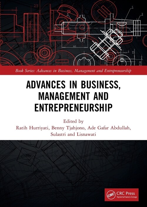 Advances in Business, Management and Entrepreneurship : Proceedings of the 4th Global Conference on Business Management & Entrepreneurship (GC-BME 4), (Paperback)