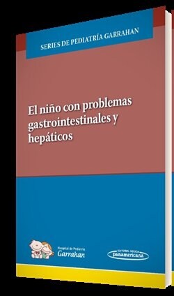 EL NINO CON PROBLEMAS GASTROINTESTINALES Y HEPATICOS (Paperback)
