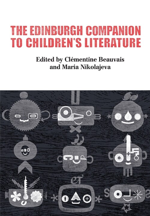 The Edinburgh Companion to Childrens Literature (Paperback)