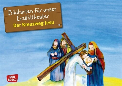 Der Kreuzweg Jesu. Kamishibai Bildkartenset (Cards)