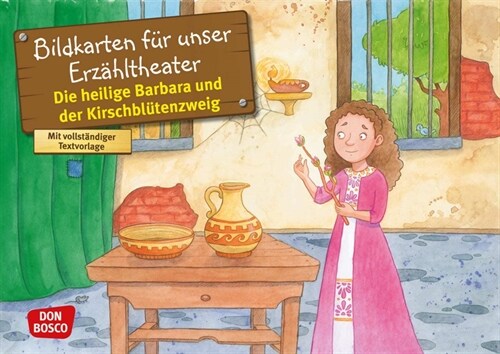 Die heilige Barbara und der Kirschblutenzweig. Kamishibai Bildkartenset. (Cards)