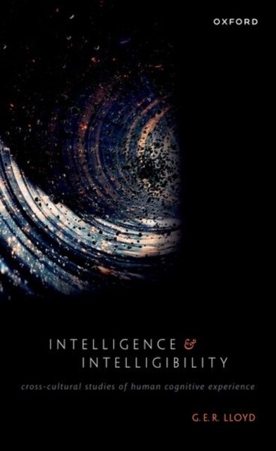 Intelligence and Intelligibility : Cross-Cultural Studies of Human Cognitive Experience (Paperback)