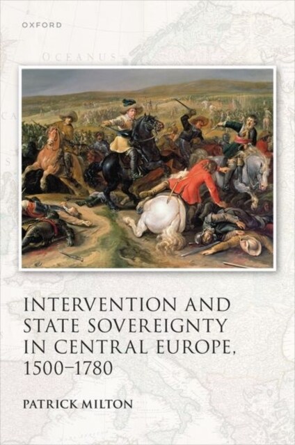 Intervention and State Sovereignty in Central Europe, 1500-1780 (Hardcover)