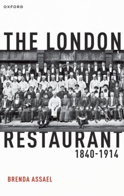 The London Restaurant, 1840-1914 (Paperback)