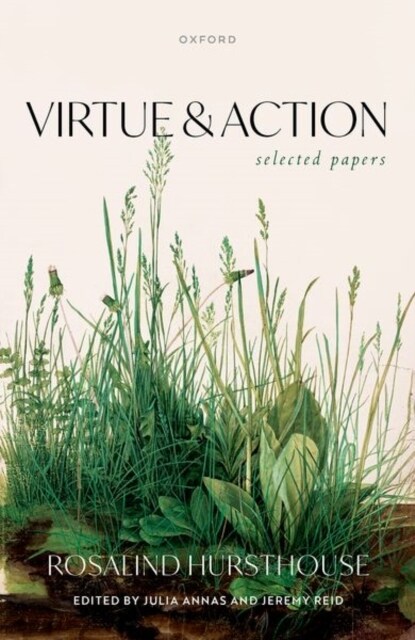 Virtue and Action : Selected Papers (Hardcover)