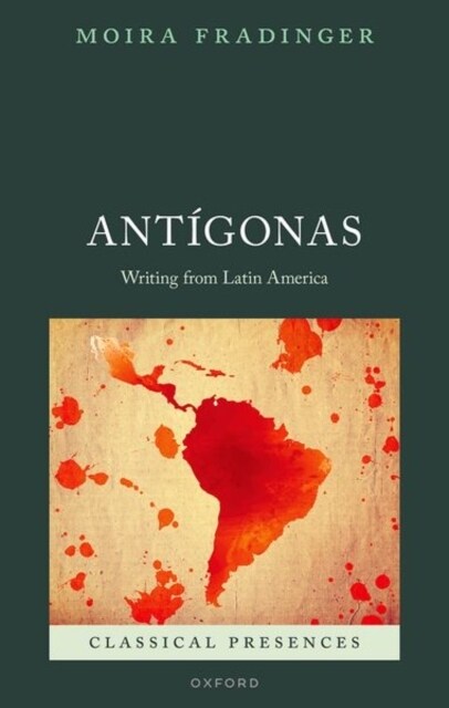 Antigonas : Writing from Latin America (Hardcover)