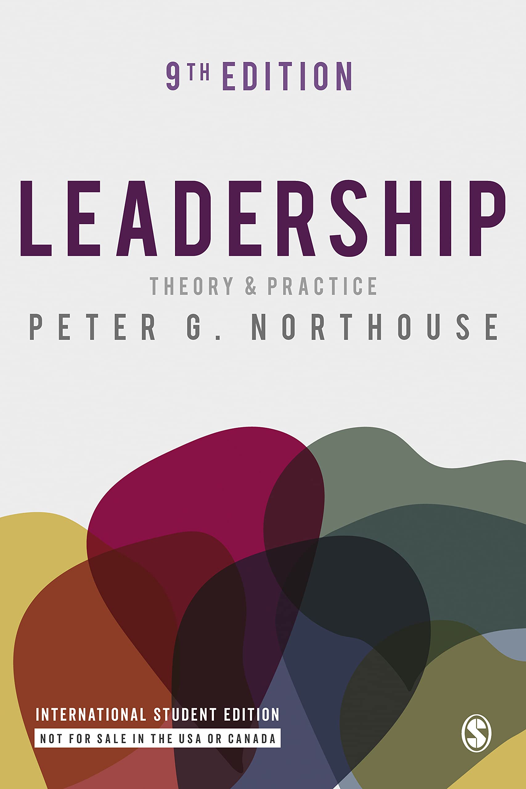Leadership : Theory and Practice (Paperback, 9th, International Student Edition)