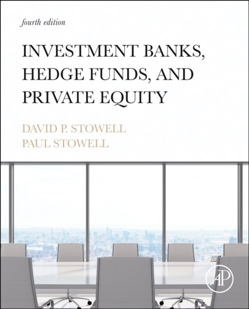 Investment Banks, Hedge Funds, and Private Equity (Hardcover, 4 ed)