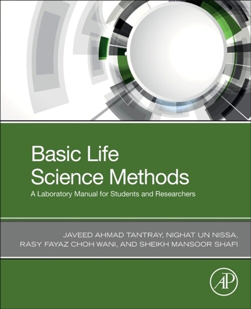 Basic Life Science Methods: A Laboratory Manual for Students and Researchers (Paperback)