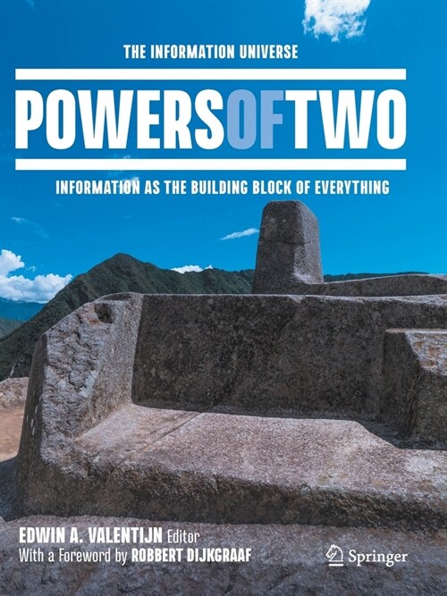 Powers of Two: The Information Universe -- Information as the Building Block of Everything (Paperback, 2021)