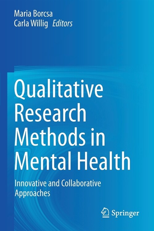Qualitative Research Methods in Mental Health: Innovative and Collaborative Approaches (Paperback)