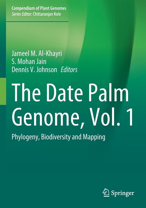 The Date Palm Genome, Vol. 1: Phylogeny, Biodiversity and Mapping (Paperback)