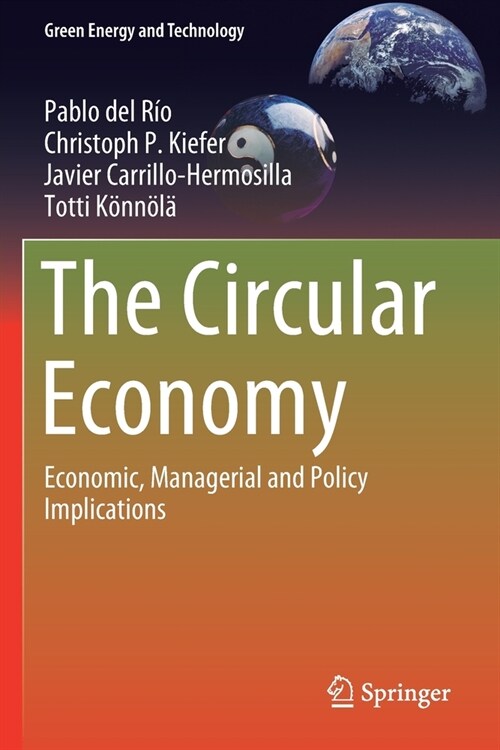 The Circular Economy: Economic, Managerial and Policy Implications (Paperback)