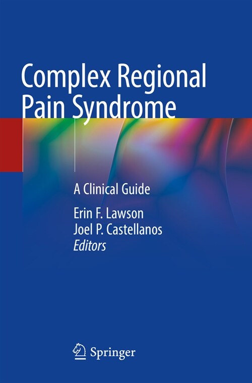 Complex Regional Pain Syndrome: A Clinical Guide (Paperback, 2021)