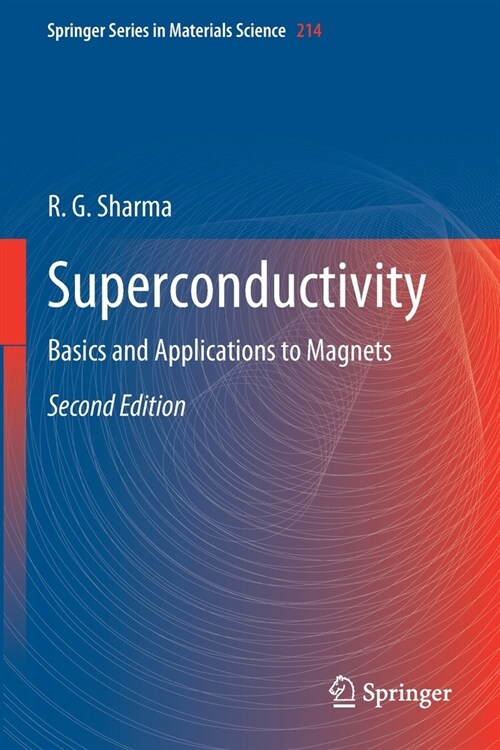 Superconductivity: Basics and Applications to Magnets (Paperback)