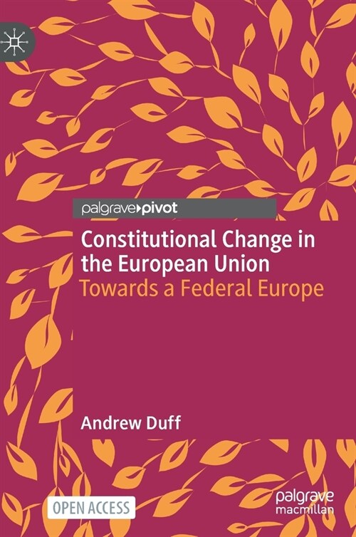 Constitutional Change in the European Union (Hardcover)