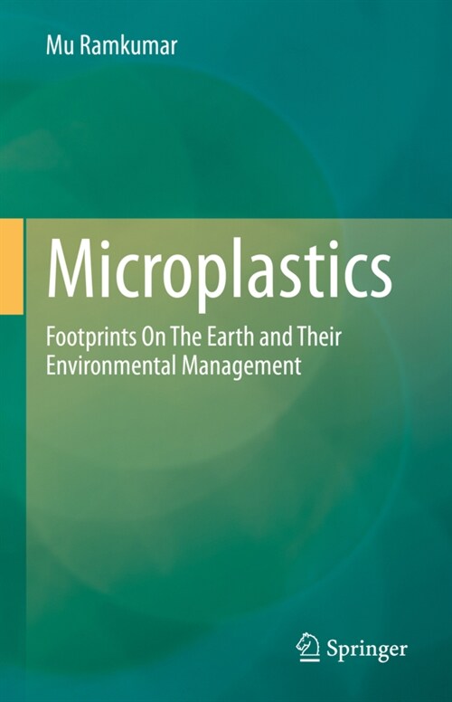 Microplastics: Footprints on the Earth and Their Environmental Management (Hardcover, 2022)