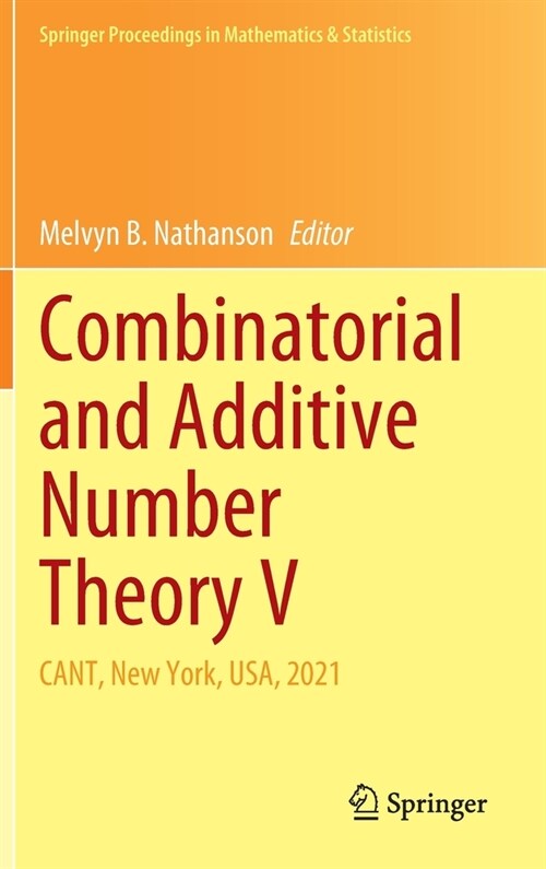 Combinatorial and Additive Number Theory V: Cant, New York, Usa, 2021 (Hardcover, 2022)