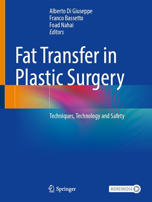 Fat Transfer in Plastic Surgery: Techniques, Technology and Safety (Hardcover, 2023)