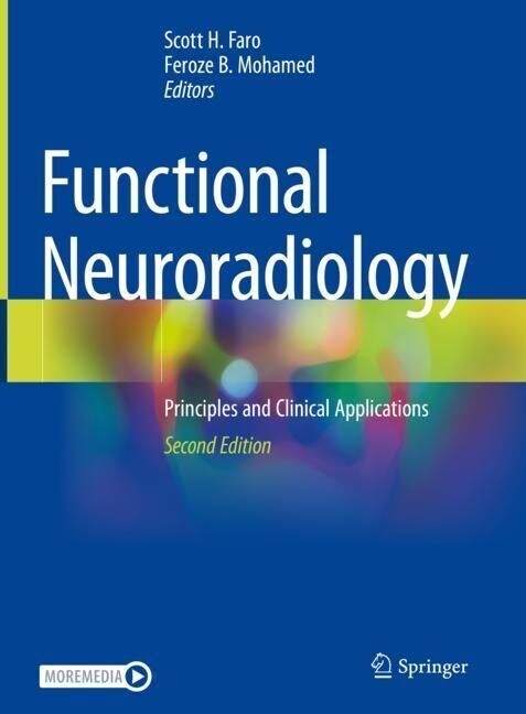 Functional Neuroradiology: Principles and Clinical Applications (Hardcover, 2, 2023)