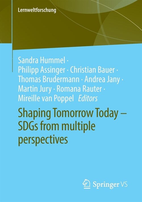 Shaping Tomorrow Today - Sdgs from Multiple Perspectives (Paperback, 2023)