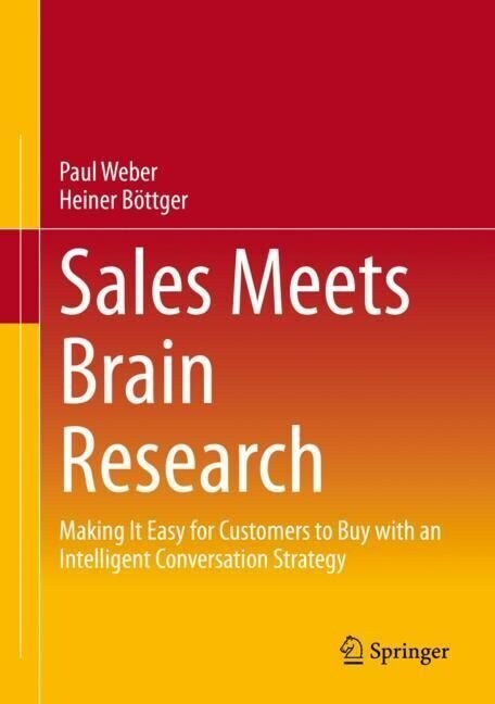 Sales Meets Brain Research: Just Let Your Customer Buy (Hardcover, 2023)