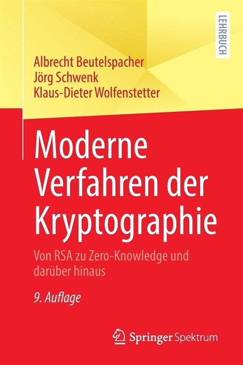 Moderne Verfahren Der Kryptographie: Von Rsa Zu Zero-Knowledge Und Dar?er Hinaus (Paperback, 9, 9., Aktual. U.)