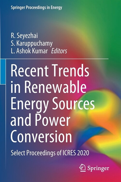 Recent Trends in Renewable Energy Sources and Power Conversion: Select Proceedings of ICRES 2020 (Paperback)