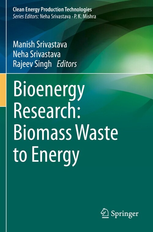 Bioenergy Research: Biomass Waste to Energy (Paperback)