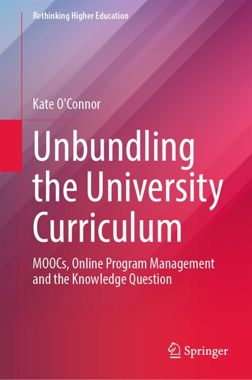 Unbundling the University Curriculum (Hardcover)