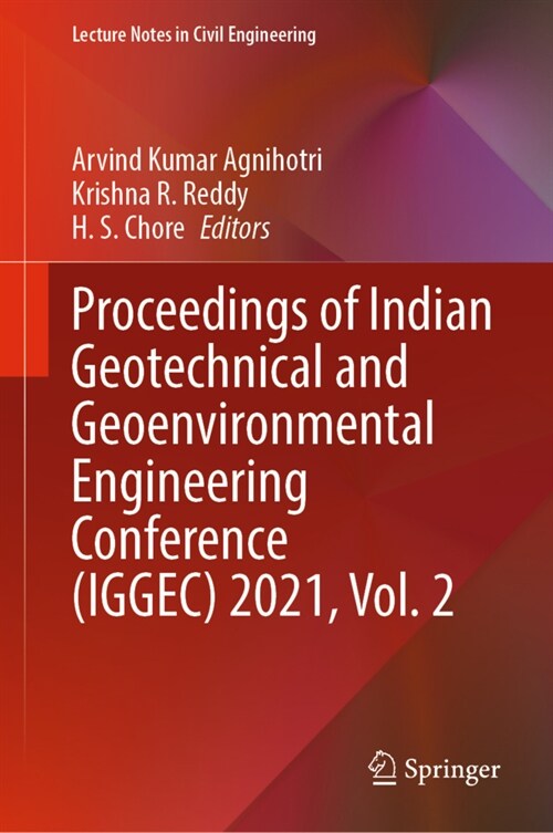 Proceedings of Indian Geotechnical and Geoenvironmental Engineering Conference (IGGEC) 2021, Vol. 2 (Hardcover)