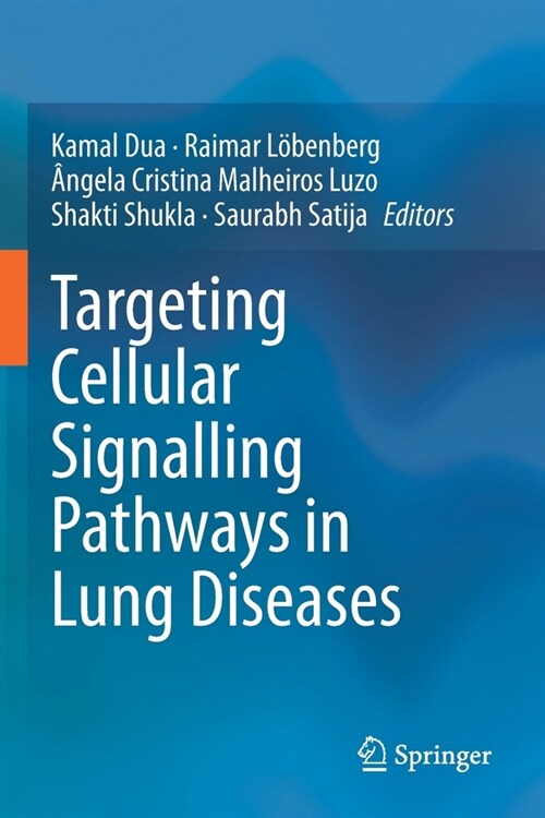 Targeting Cellular Signalling Pathways in Lung Diseases (Paperback)