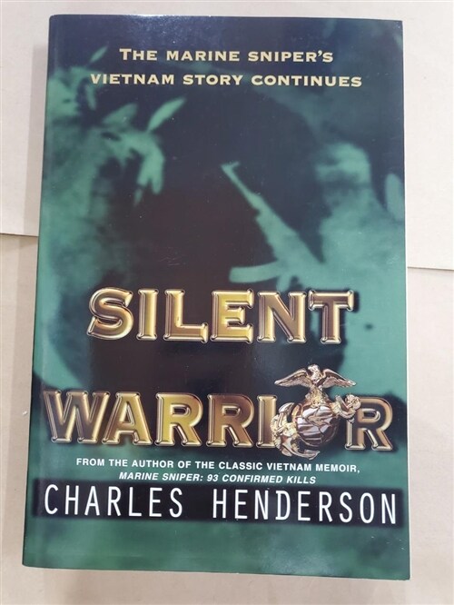 [중고] Silent Warrior: The Marine Sniper‘s Vietnam Story Continues (Paperback)