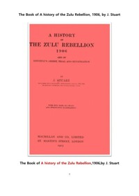 남아공의 1906년 줄루 반란의 역사 (The Book of A history of the Zulu Rebellion, 1906, by J. Stuart) 커버