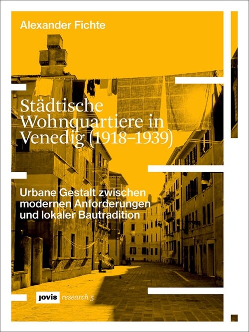 St?tische Wohnquartiere in Venedig (1918-1939): Urbane Gestalt Zwischen Modernen Anforderungen Und Lokaler Bautradition (Paperback)