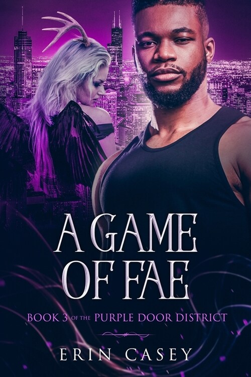 A Game of Fae: Book 3 of The Purple Door District Series (Paperback)