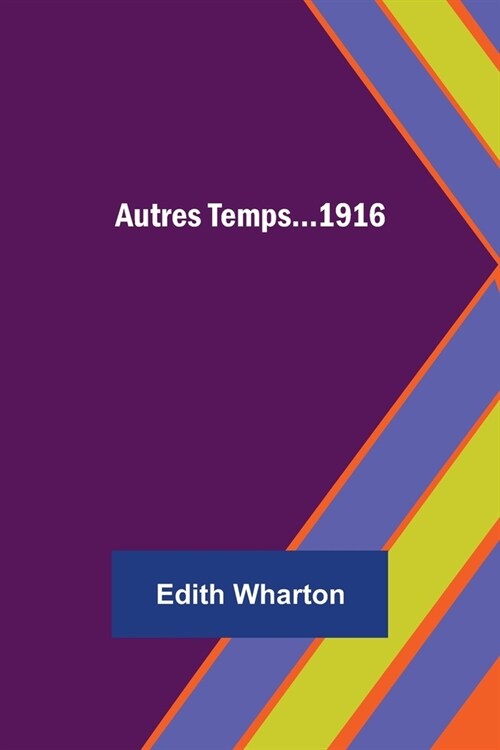 Autres Temps...1916 (Paperback)