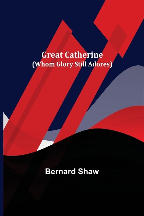 Great Catherine (Whom Glory Still Adores) (Paperback)
