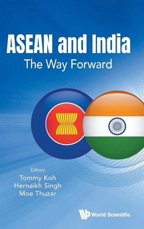 ASEAN and India: The Way Forward (Hardcover)