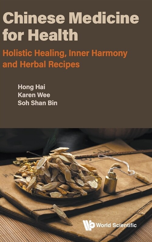 Chinese Medicine for Health: Holistic Healing, Inner Harmony and Herbal Recipes (Hardcover)