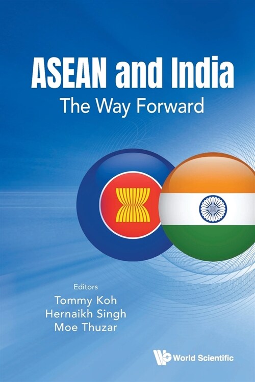 ASEAN and India: The Way Forward (Paperback)