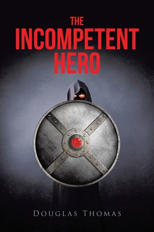 The Incompetent Hero (Paperback)