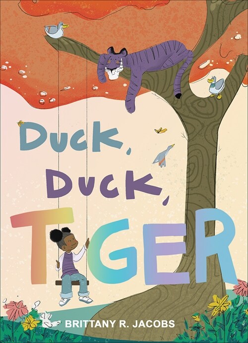 Duck, Duck, Tiger (Hardcover)