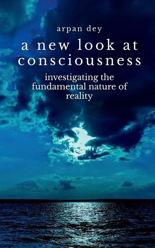 A new look at consciousness (Paperback)