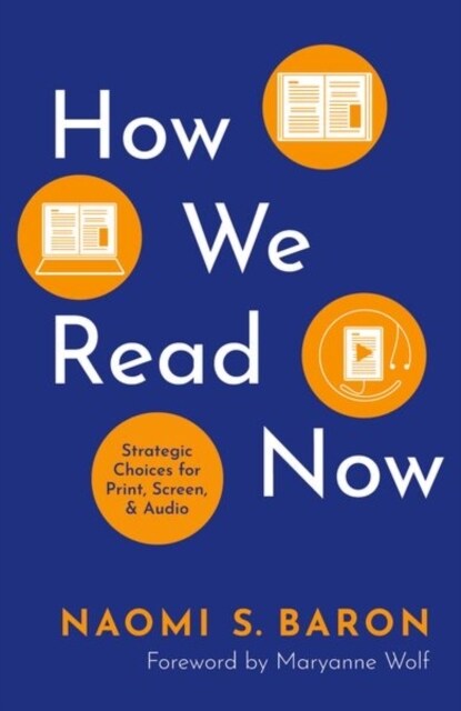 How We Read Now: Strategic Choices for Print, Screen, and Audio (Paperback)