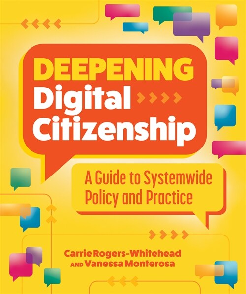 Deepening Digital Citizenship: A Guide to Systemwide Policy and Practice (Paperback)