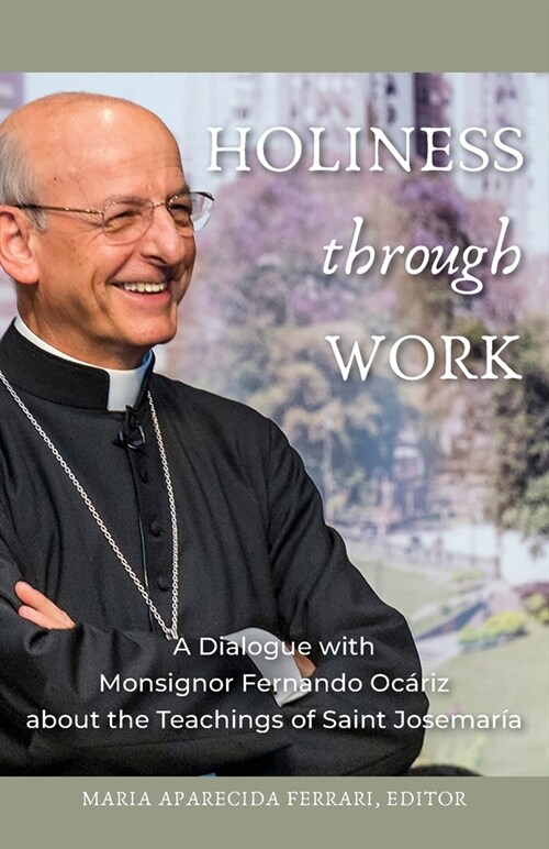 Holiness Through Work (Paperback)